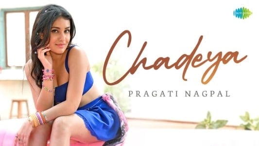 Chadeya-Lyrics-English-Meaning-Pragati-Nagpal