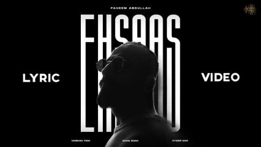 Ehsaas-Lyrics-With-English-Meaning-Faheem-Abdullah