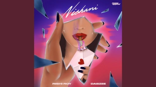 Nishani (Aja Ve Mahi Aja Ve) Lyrics English {Translation} – Dabzee | Rishi Roy