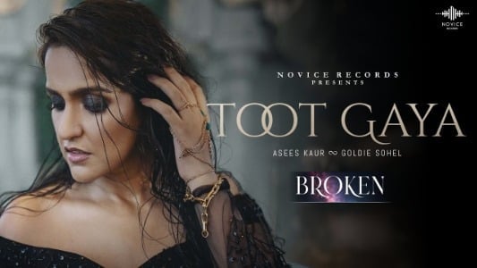 Toot-Gaya-Lyrics-English-Meaning-Asees-Kaur