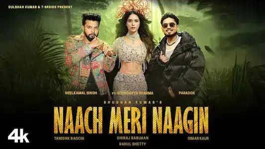 Naach-Meri-Naagin-Lyrics-Translation-Neelkamal-Singh-Paradox-Simar-Kaur