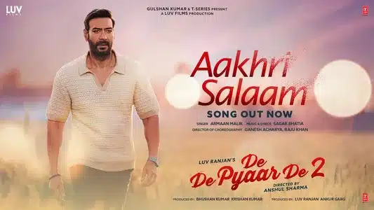 Aakhri Salaam Lyrics Translation | De De Pyaar De 2 | Armaan Malik | Sagar Bhatia