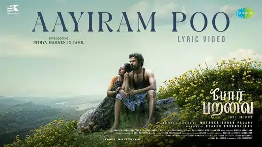 Aayiram Poo Lyrics Translation | Por Paravai | Haricharan | Nithya Mammen