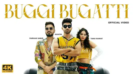 Buggi Bugatti Lyrics English (with Translation) – Khatri | Manisha Sharma