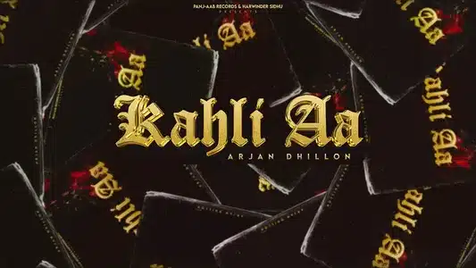 Changa Fer Milange (kahli Aa) Lyrics English (with Translation) – Arjan Dhillon