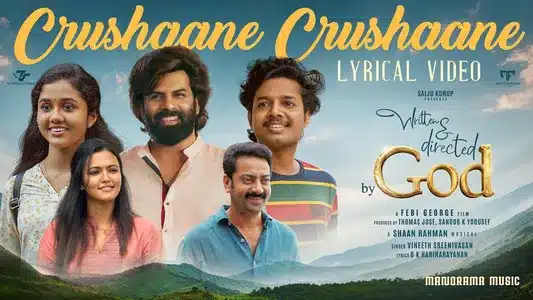 Crushaane Crushaane Lyrics Translation | Written And Directed God | Shaan Rahman | Vineeth Sreenivasan