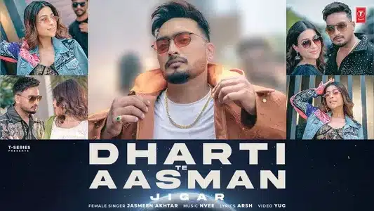 Dharti Te Aasman Lyrics (English Meaning): Jasmeen Akhtar | Jigar