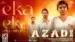Eka Eka Lyrics Translation | Azadi | Karthik | Varun Unni