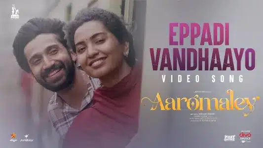 Eppadi Vandhaayo Lyrics Meaning | Aaromaley | Siddhu Kumar | Vignesh Ramakrishna