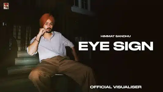 Eye Sign (Punjabi) Lyrics English Translation - Under Dawg | Himmat Sandhu | Preet Hundal