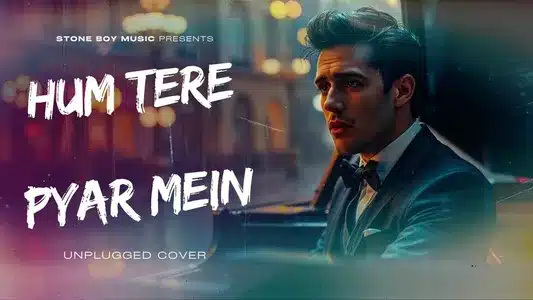 Hum Tere Pyar Mein (Unplugged Cover) Lyrics Translation: Dil Ek Mandir | Atharv Sharma
