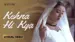 Kehna Hi Kya [From "Bombay"] Lyrics With English Meaning | K.S. Chithra