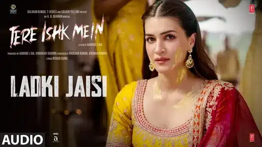 Ladki Jaisi Lyrics Translation | Tere Ishk Mein | Sukhwinder Singh