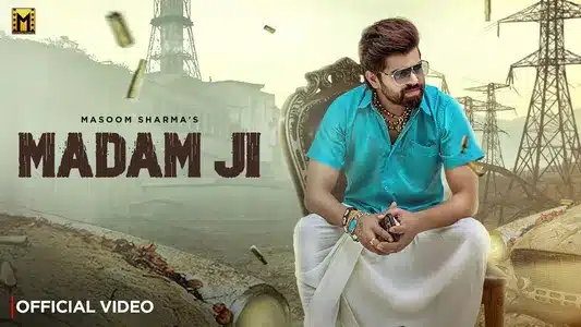Madam Ji Lyrics Translation | Masoom Sharma