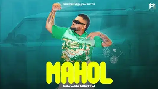 Mahol Lyrics [English Translation] - Gulab Sidhu | Savraj