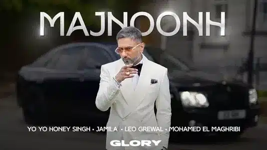 Majnoonh Lyrics Translation | Glory | Jamila El Badaoui | Yo Yo Honey Singh