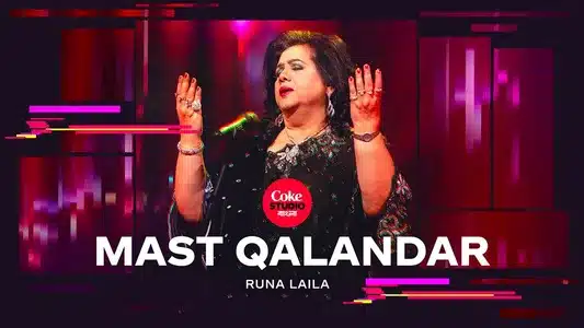 Mast Qalandar [from “Coke Studio Bangla”] Lyrics Translated to English: Adit Rahman | Runa Laila