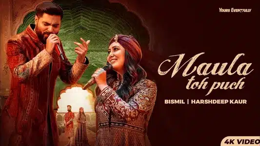 Maula Toh Puch Lyrics Translation | Bismil | Harshdeep Kaur