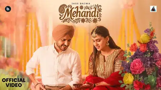 Mehandi Lyrics [English Meaning] - Jass Bajwa | Mandeep Maavi