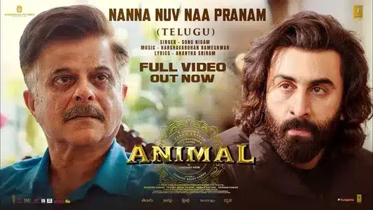 Nanna Nuv Naa Pranam Lyrics English Translation | ANIMAL | Harshavardhan Rameshwar | Sonu Nigam
