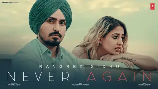 Never Again Lyrics With English Translation — Rangrez Sidhu | Youngstarr Pop Boy