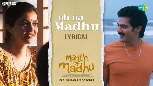Oh Na Madhu Lyrics Meaning - Month of Madhu | Karthik | Yamini Ghantasala