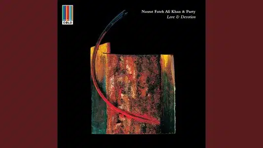 Sanson Ki Mala Pe Lyrics Meaning: Love and Devotion (Real World Gold) | Nusrat Fateh Ali Khan