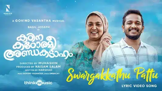 Swargakkathu Pattu Lyrics English Meaning – Kadina Kadoramee Andakadaham | Govind Vasantha | Umbachy