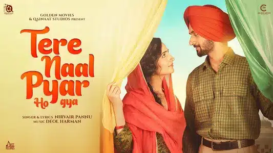 Tere Naal Pyar Ho Gaya Lyrics Translation | Soohe Ve Cheere Waleya | Nirvair Pannu