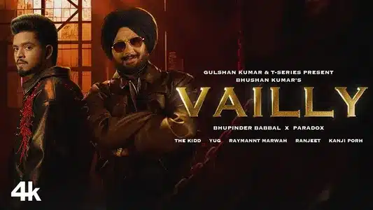 Vally (Punjabi) Lyrics Translated to English – Bhupinder Babbal | Paradox