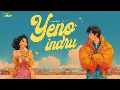 Yeno Indru Lyrics (English Meaning): Anand Kashinath | Rakhooo