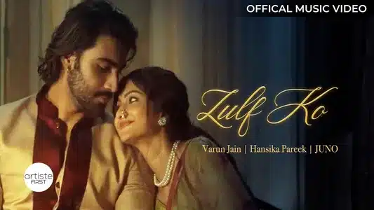 Zulf Ko Lyrics Translation | Hansika Pareek