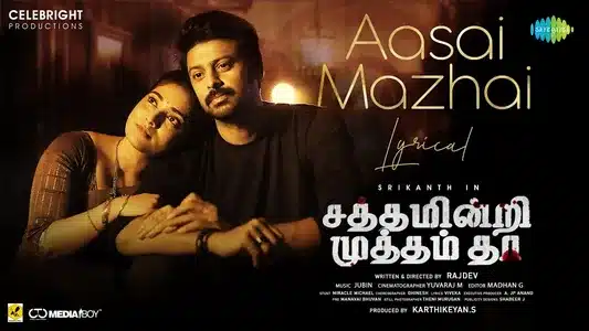 Aasai Mazhai Lyrics Translation – Sathamindri Mutham Tha | Jithin Raj | M.M.Manasi