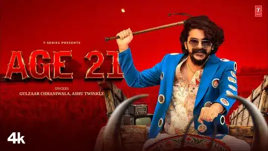 Age 21 Lyrics English (Translation): Ashu Twinkle | Gulzaar Chhaniwala