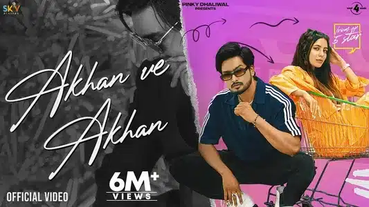 Akhan Ve Akhan Lyrics Translation — 5 Star | Gurlez Akhtar | Jigar