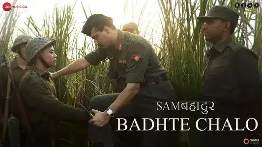 Badhte Chalo Lyrics Meaning: Sam Bahadur | Shankar Mahadevan | Vishal Dadlani