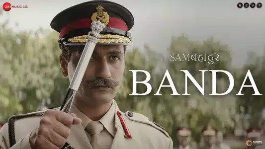 Banda Lyrics Translation — Sam Bahadur | Shankar Mahadevan
