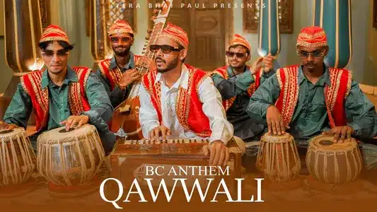 Bc Anthem Quwwali Lyrics English (with Translation) - Tera Bhai Paul