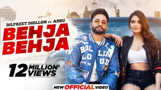 Behja Behja Lyrics English Meaning: Another Level | Abbu | Dilpreet Dhillon
