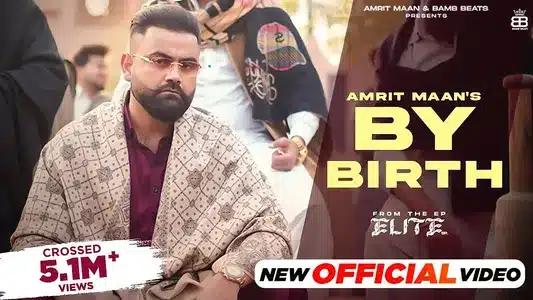 By Birth Lyrics English Translation | Elite | Amrit Maan