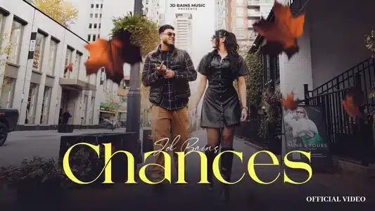 Chances Lyrics English (Translation): Jd Bains