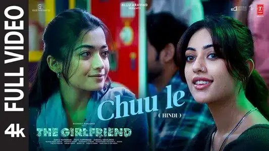 Chuu Le Lyrics English Meaning — The Girlfriend | Pavithra Chari | Prashanth R Vihari