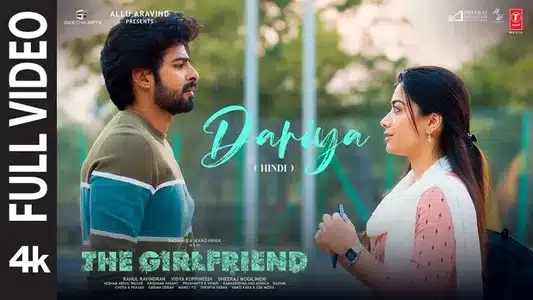 Dariya Lyrics Meaning – The Girlfriend | Hesham Abdul Wahab | S.P. Abhishek