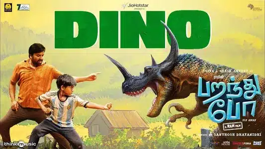 Dino Lyrics English Translation — Paranthu Po | Arunraja Kamaraj | Santhosh Dhayanidhi