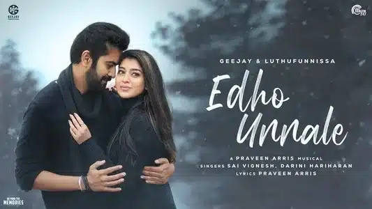 Edho Unnale Lyrics [English Translation] - Praveen Arris | Sai Vignesh