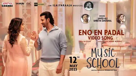 Eno En Padal Lyrics Translation — Music School | Ilaiyaraaja | Javed Ali
