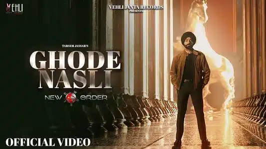 Ghode Nasli Lyrics Translation – New Order | Tarsem Jassar