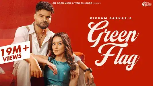 Green Flag Lyrics With English Translation — Vikram Sarkar