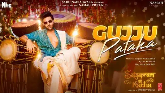 Gujju Pataka Lyrics Meaning | Satyaprem Ki Katha | Meet Bros | Star Boy Loc