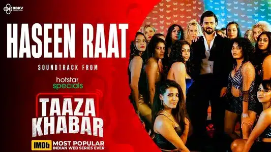 Haseen Raat Lyrics Translation: Taaza Khabar | Dev Negi